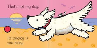 That’s Not My Dog: A Touch and Feel Book