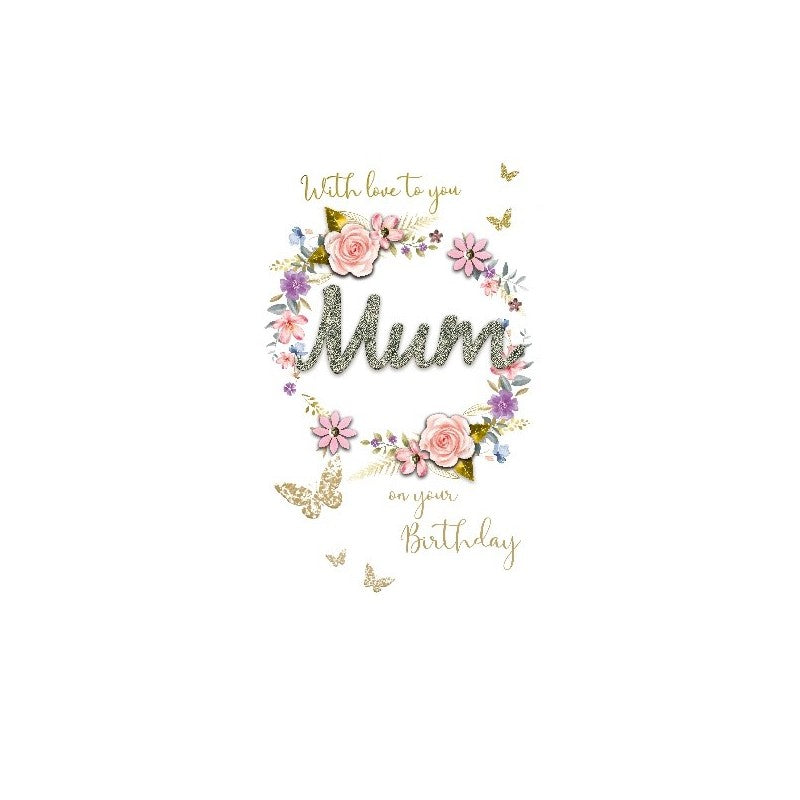 Card - Mum, On Your Birthday (Floral Wreath)