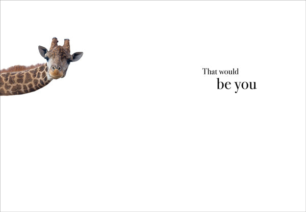 Animal Affirmations Card - Some People (Giraffe)