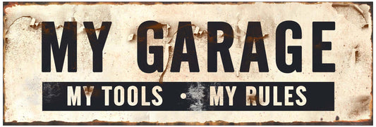 Hanging Sign - My Garage, My Tools, My Rules