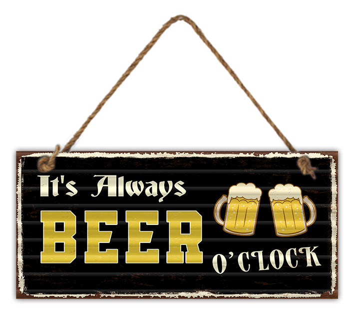 Hanging Tin Sign - It’s Always Beer O’Clock