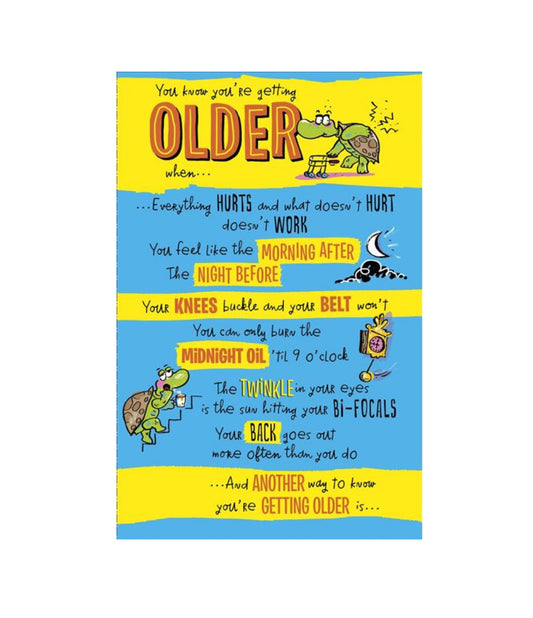 Card - You Know You’re Getting Older When…