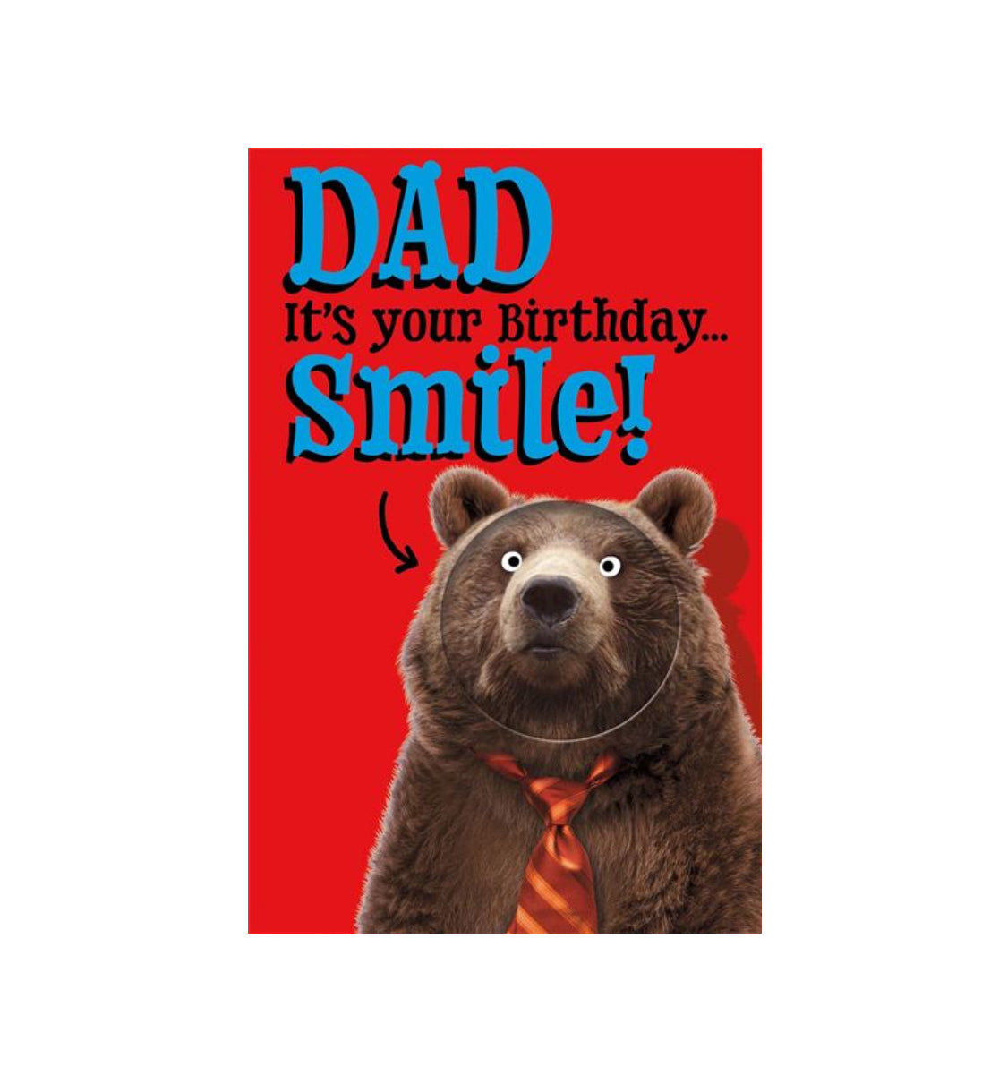 Card - Dad, It’s Your Birthday… Smile! (Bear)