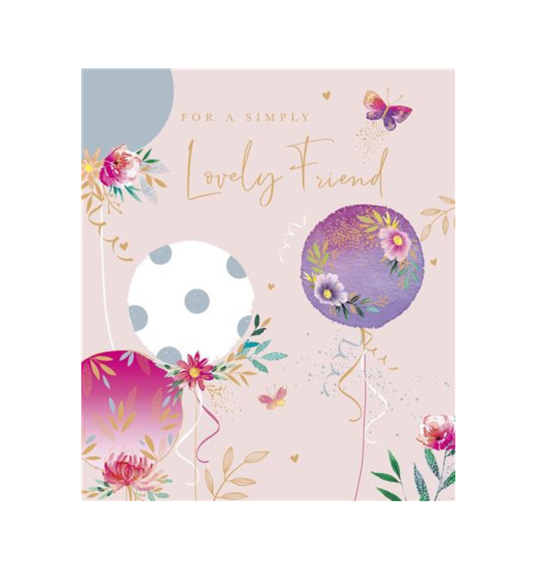 Card - For A Simply Lovely Friend (Balloons)