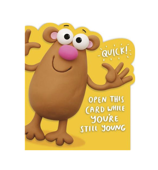 Card - Quick! Open This Card While You’re Still Young