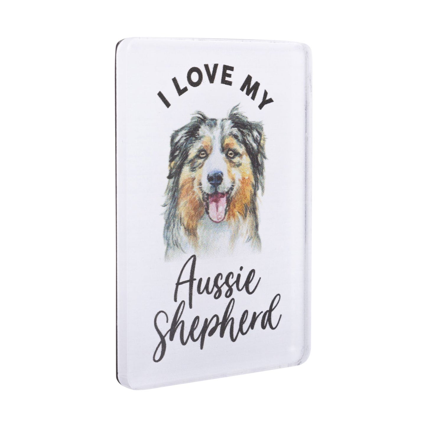 Pet Lovers Acrylic Magnet - Aussie Shepherd
