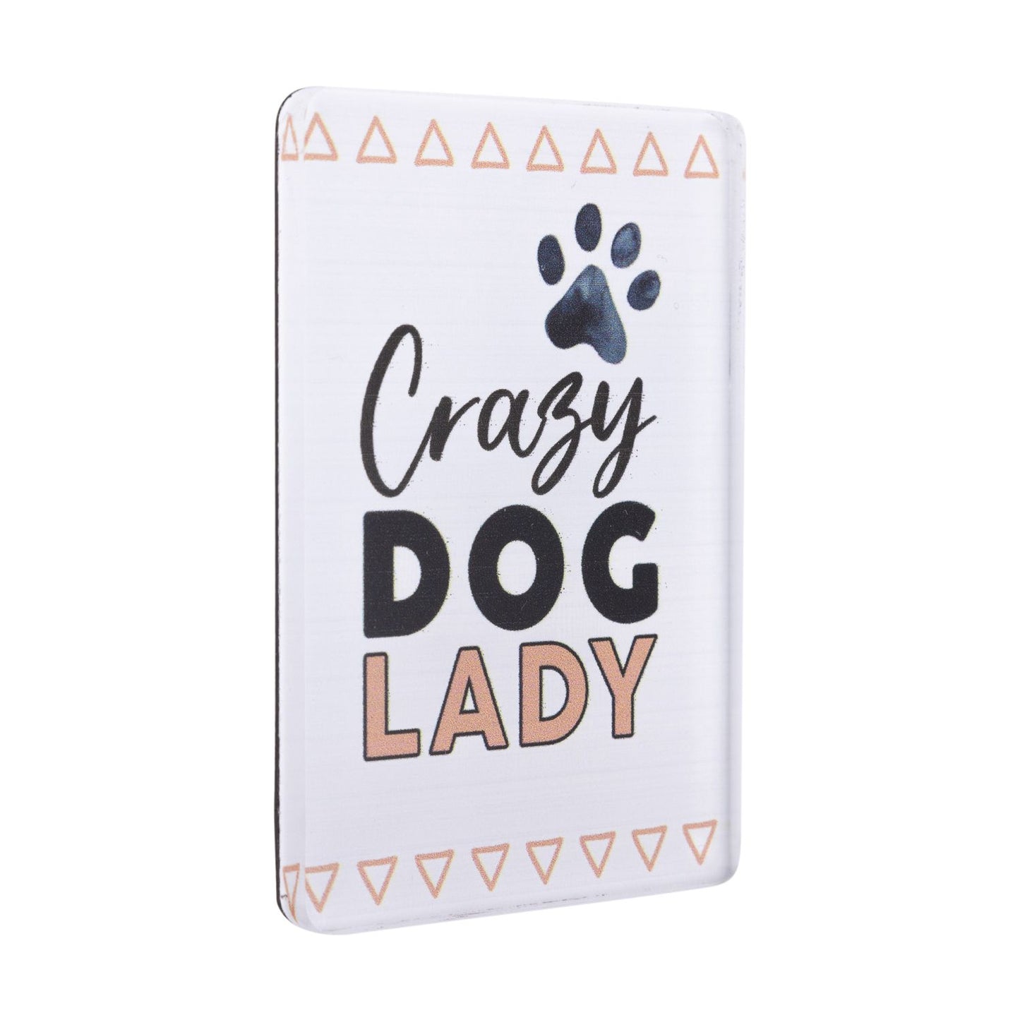 Pet Lovers Acrylic Magnet - Crazy Dog Lady