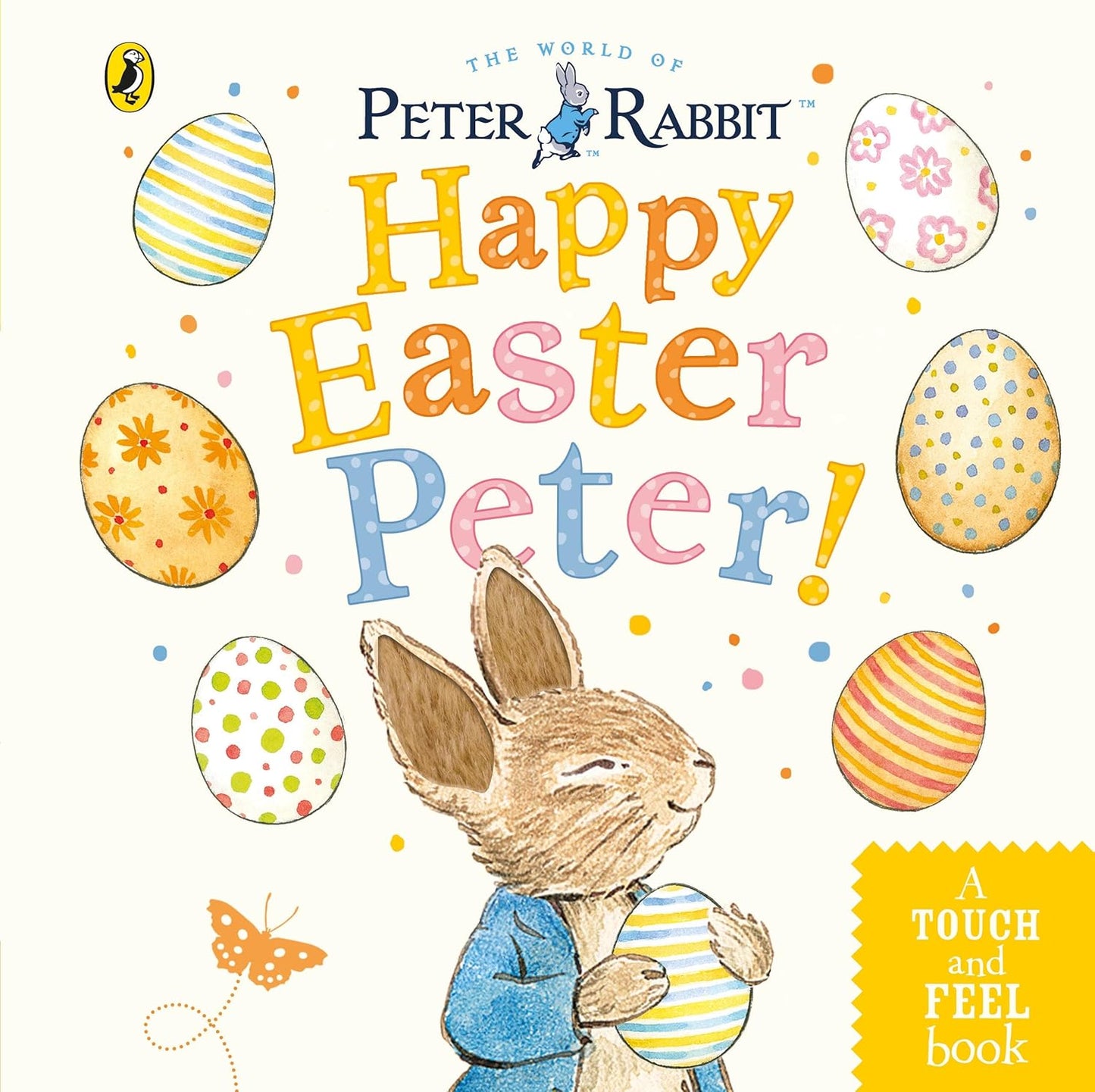 Peter Rabbit: Happy Easter Peter! A Touch and Feel Book