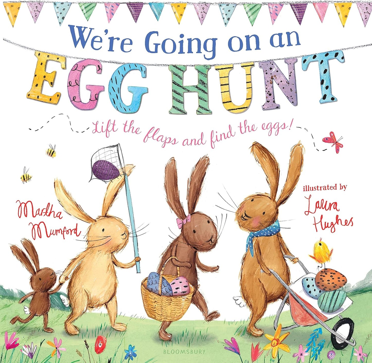 We’re Going on an Egg Hunt: Lift the Flaps and Find the Eggs!