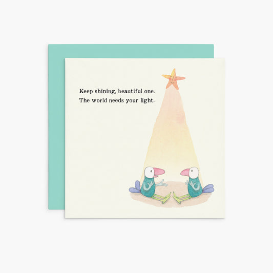 Twigseeds Inspirational Card - Keep Shining, Beautiful One