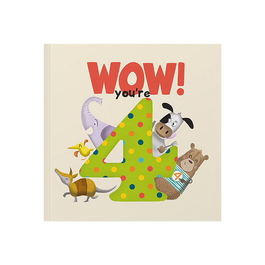 Wow! You’re Four
