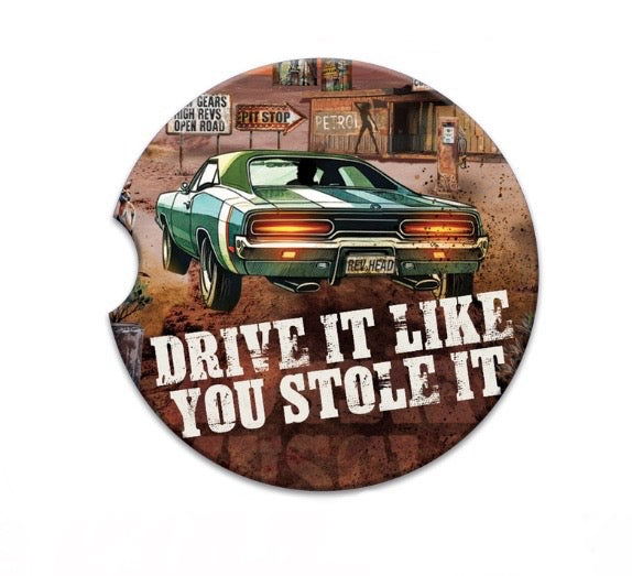 Ceramic Absorbent Car Coaster - Drive It Like You Stole It