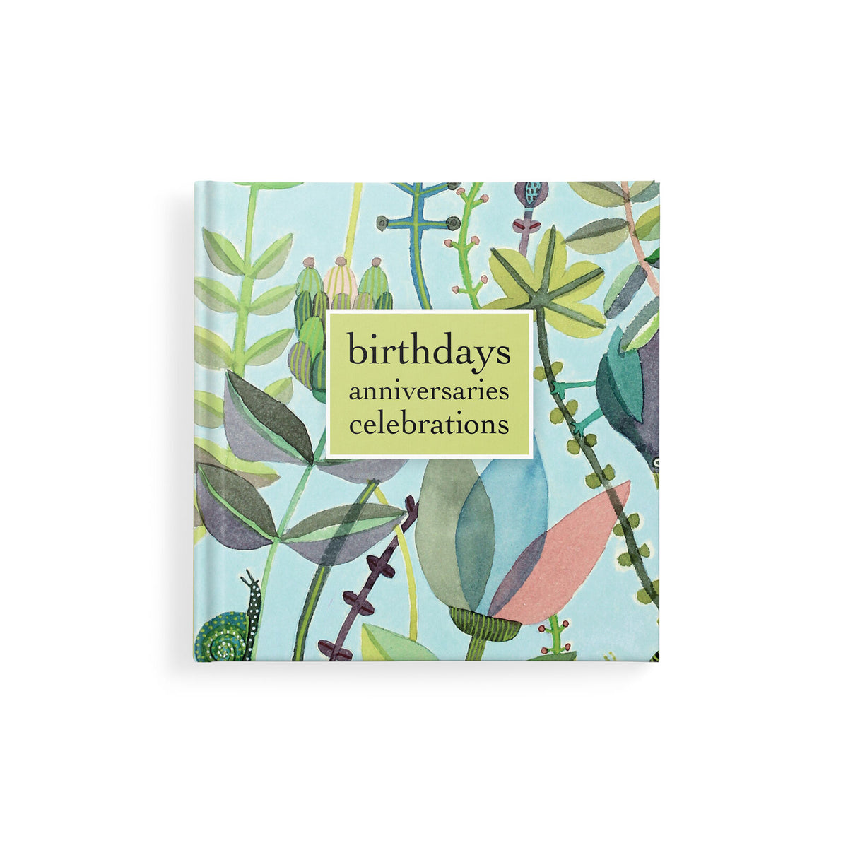 Birthdays, Anniversaries, Celebrations Book