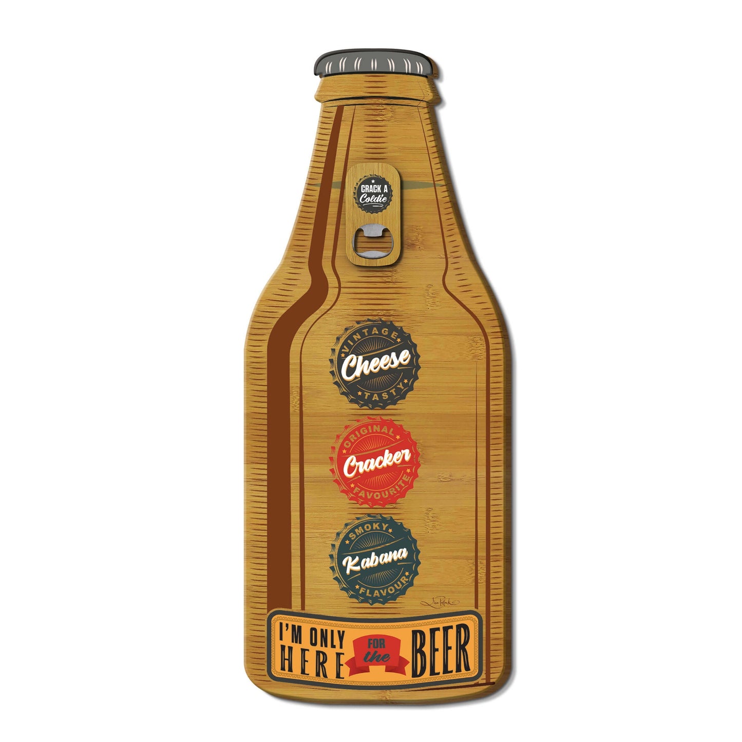 Bamboo Beer Bottle Shaped Board with Bottle Opener - Only Here For The Beer