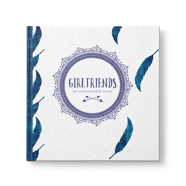Girlfriends - An Unbreakable Bond - Inspirational Book