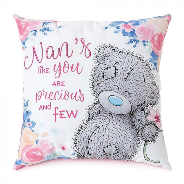 Me To You Tatty Teddy: Nans Like You Are Precious And Few Cushion