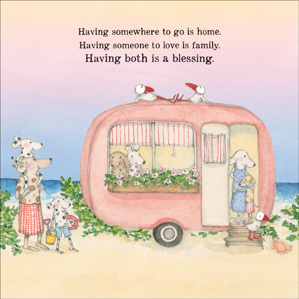 Twigseeds Card - Having Somewhere To Go Is Home